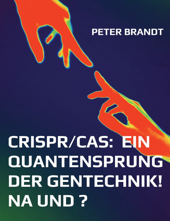 Kniha CRISPR/Cas Peter Brandt