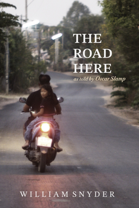Kniha The Road Here William Snyder