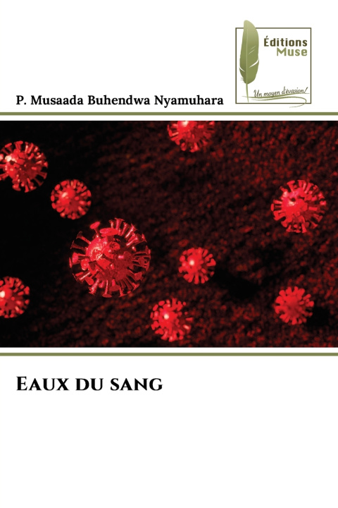 Knjiga Eaux du sang P. Musaada Buhendwa Nyamuhara