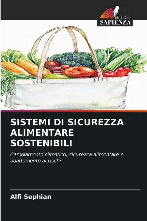 Knjiga SISTEMI DI SICUREZZA ALIMENTARE SOSTENIBILI Alfi Sophian