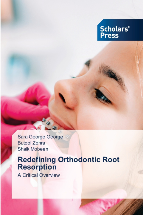 Kniha Redefining Orthodontic Root Resorption Sara George George