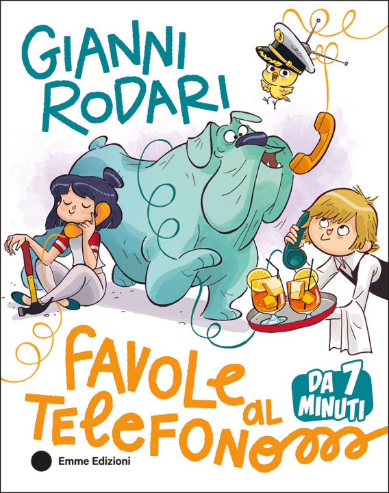 Knjiga Favole al telefono da 7 minuti Gianni Rodari
