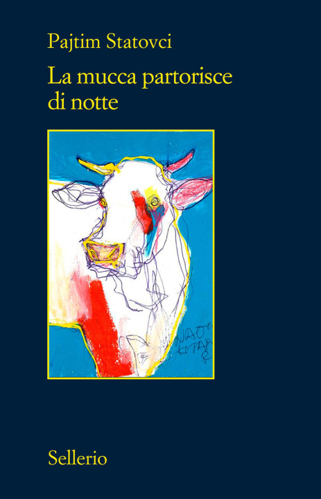 Knjiga mucca partorisce di notte Pajtim Statovci