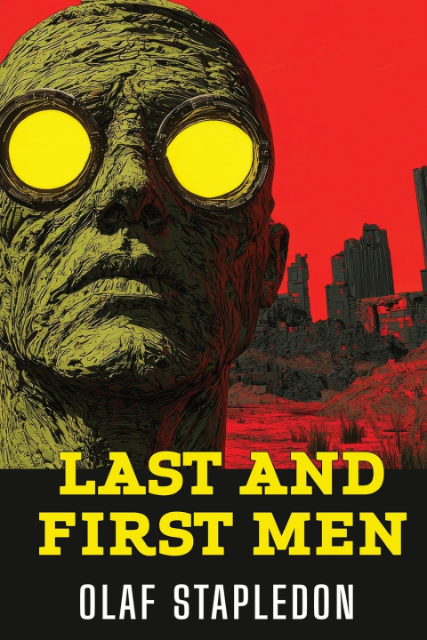 Kniha Last and First Men Olaf Stapledon