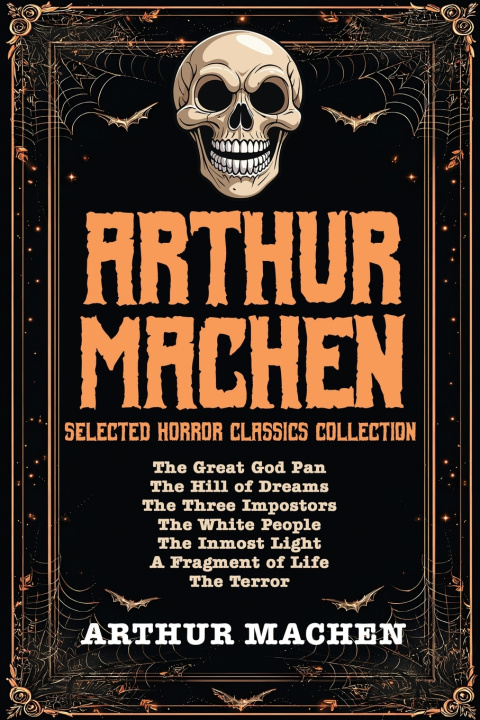 Kniha Arthur Machen Selected Horror Classics Collection Arthur Machen