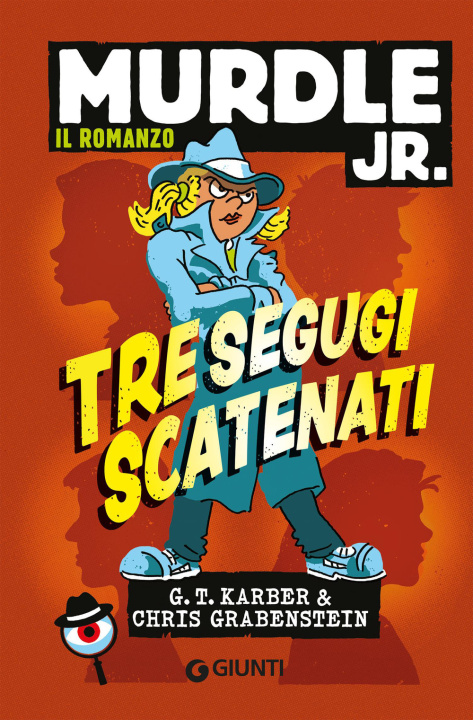 Kniha Tre segugi scatenati. Murdle jr. Il romanzo G.T. Karber
