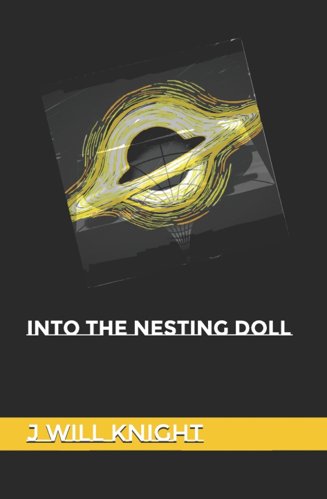 Kniha Into The Nesting Doll J Will Knight