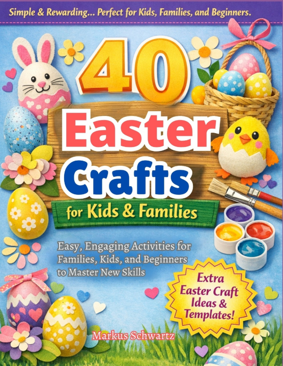 Kniha 40 EASTER CRAFT Markus Schwartz