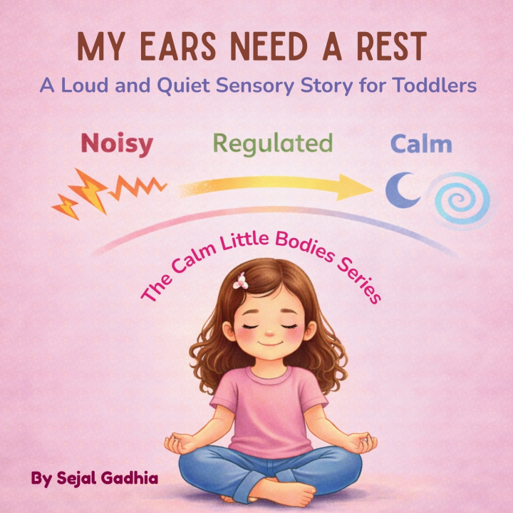 Kniha My Ears Need a Rest Sejal Gadhia