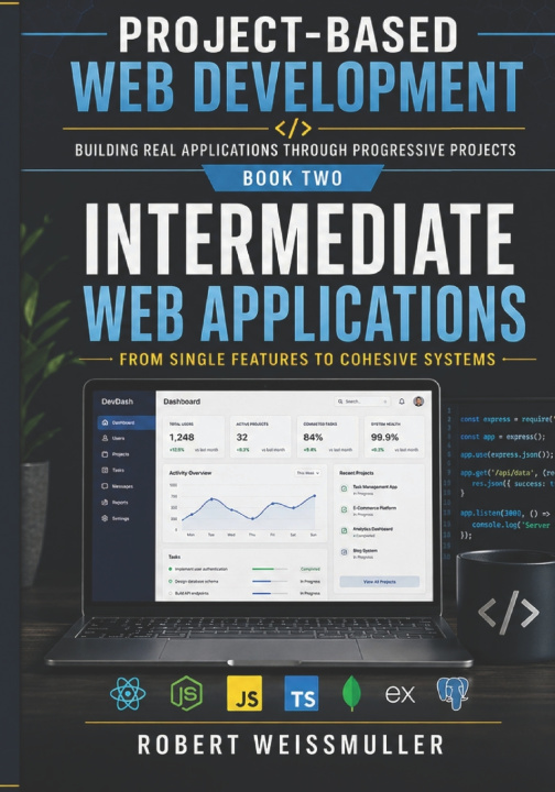 Kniha Intermediate Web Applications Robert Weissmuller