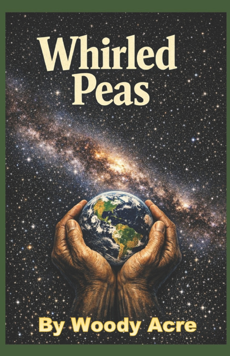 Kniha Whirled Peas Woody Acre