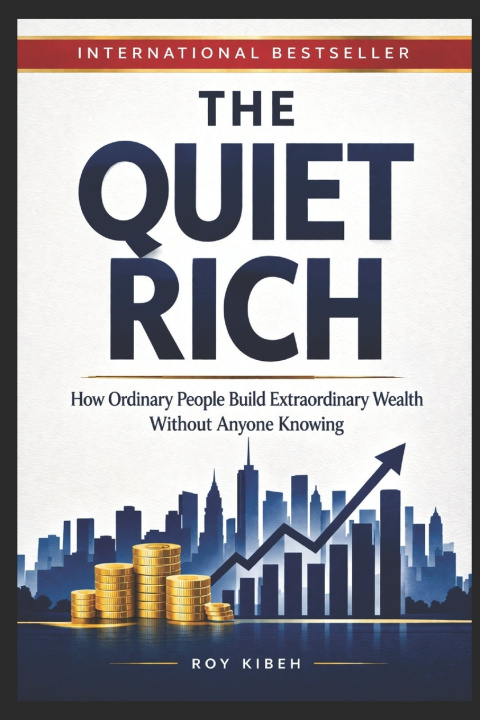 Knjiga The Quiet Rich Roy Kibeh