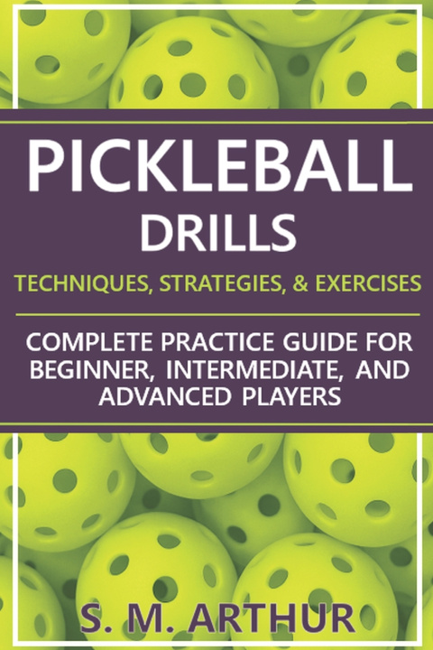 Knjiga Pickleball Drills S. M. Arthur