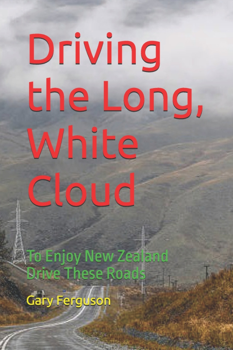 Kniha Driving the Long, White Cloud Gary Lee Ferguson