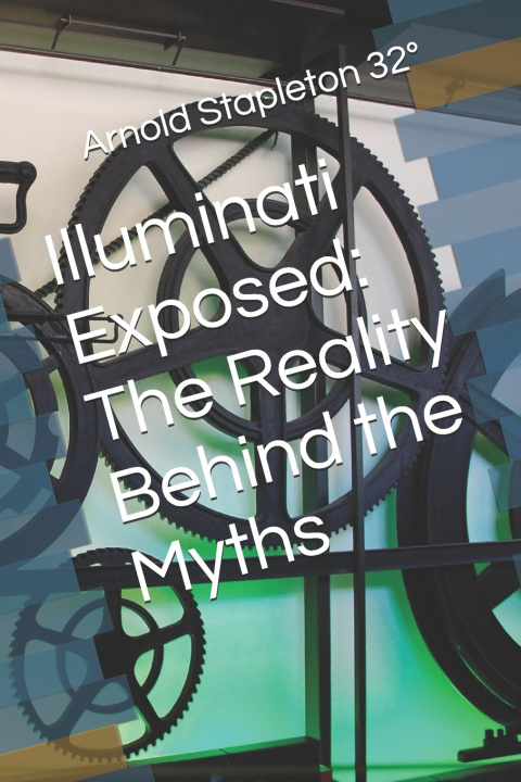 Knjiga Illuminati Exposed Arnold Stapleton