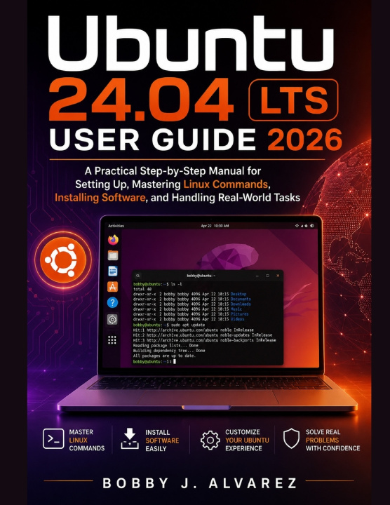 Buch Ubuntu 24.04 LTS User Guide 2026 Bobby J. Alvarez