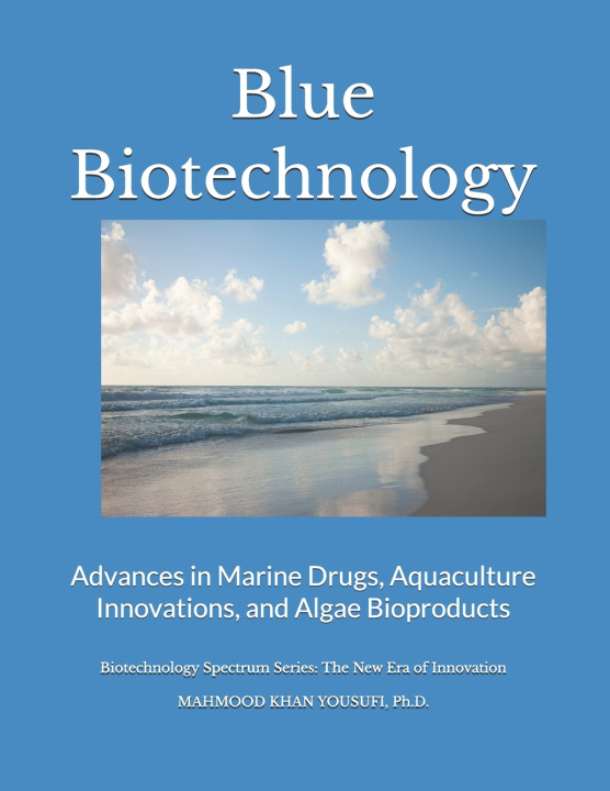 Kniha Blue Biotechnology MAHMOOD KHAN YOUSUFI Ph.D.