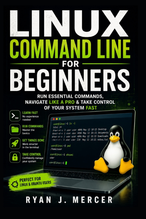 Kniha Linux Command Line for Beginners Ryan J. Mercer
