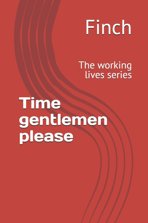 Book Time gentlemen please Finch