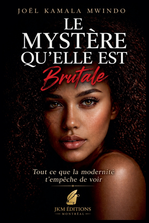 Knjiga Le Mystère Qu'elle Est JOËL KAMALA MWINDO