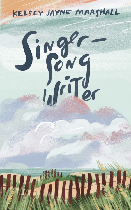 Kniha Singer-Songwriter Kelsey Jayne Marshall