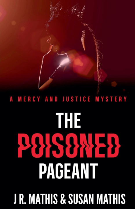 Kniha The Poisoned Pageant J. R. Mathis