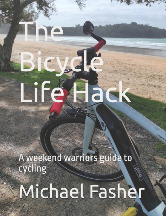 Kniha The Bicycle Life Hack Michael Fasher
