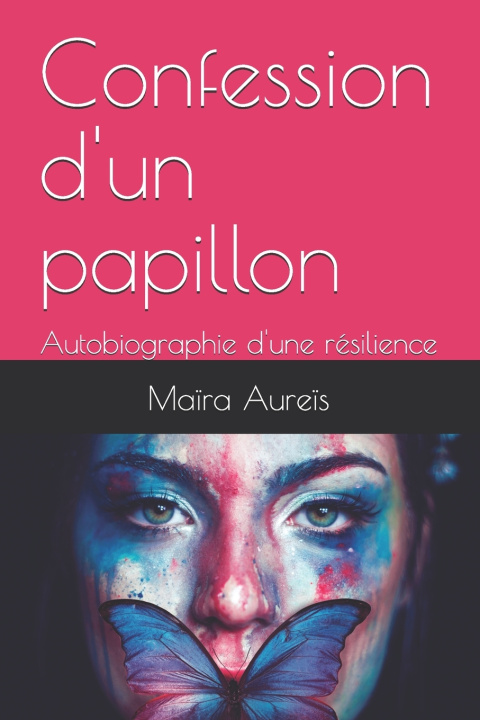 Kniha Confession d'un papillon Maïra Aureïs