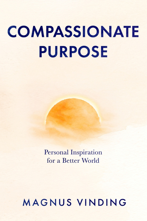 Kniha Compassionate Purpose Magnus Vinding