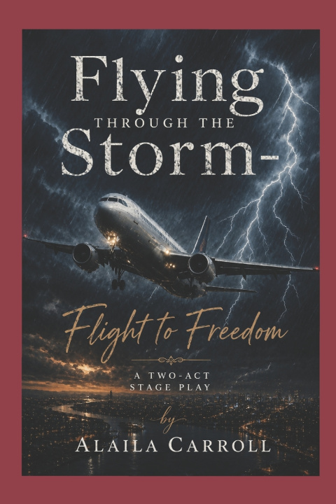 Kniha "Flying Through the Storm A'laila Carroll