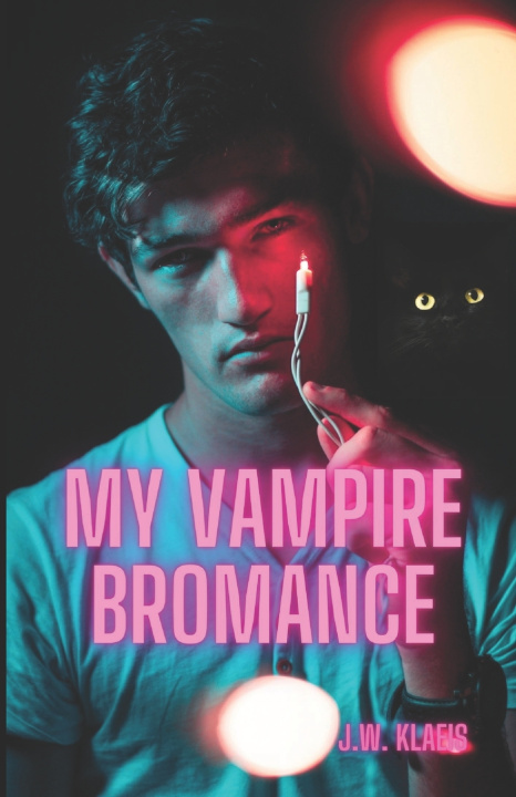 Kniha My Vampire Bromance J.W. Klaeis