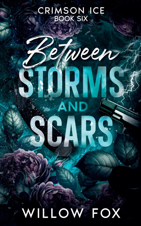 Kniha Between Storms and Scars Willow Fox