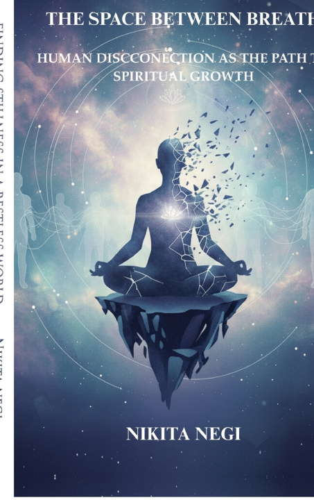 Kniha THE SPACE BETWEEN BREATH Nikita negi