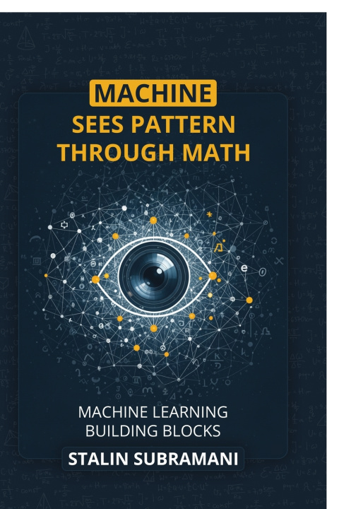 Kniha Machine Sees Pattern Through Math Stalin Subramani