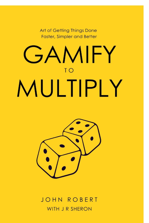 Kniha Gamify to Multiply John Robert