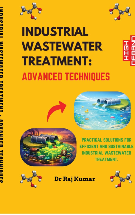 Kniha INDUSTRIAL WASTEWATER TREATMENT Dr Raj Kumar