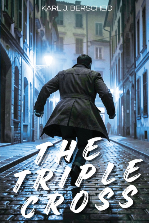 Kniha The Triple Cross Karl J. Berscheid