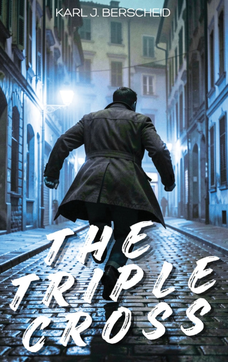 Kniha The Triple Cross Karl J. Berscheid