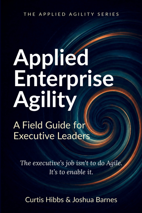 Knjiga Applied Enterprise Agility Joshua Barnes