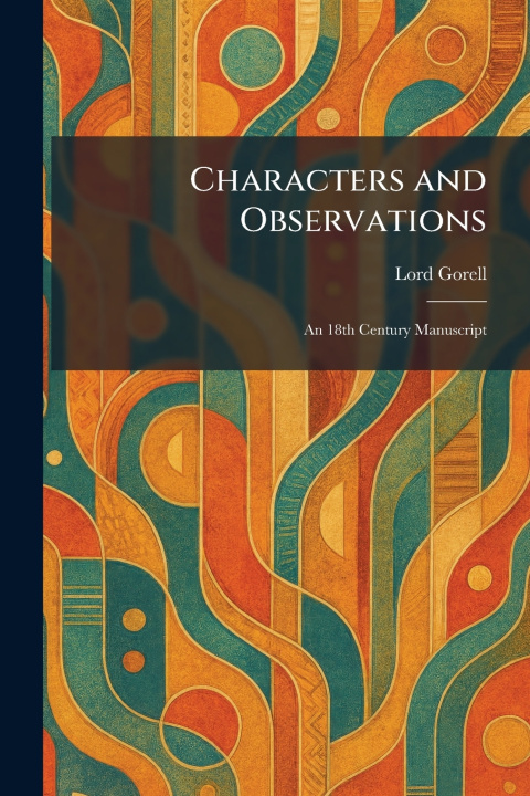 Kniha Characters and Observations Lord Gorell