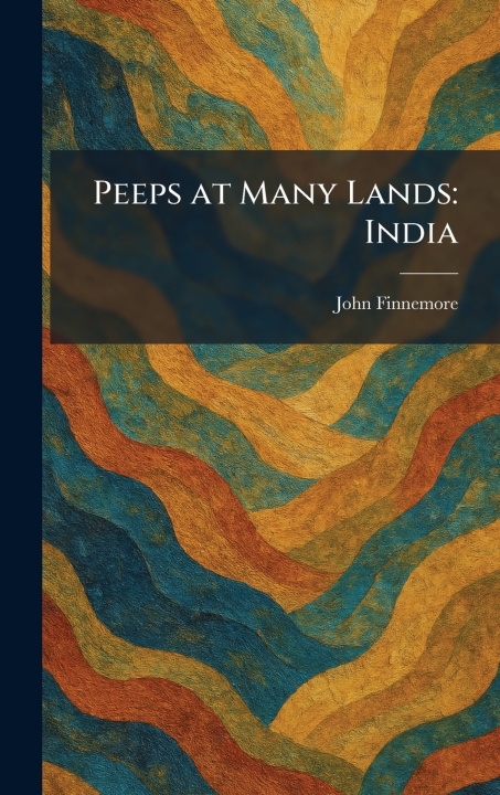 Kniha Peeps at Many Lands John Finnemore