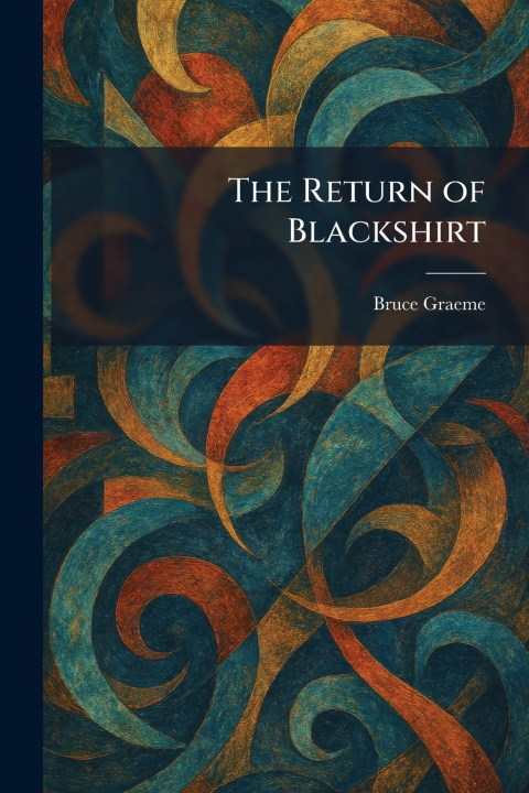 Knjiga The Return of Blackshirt Bruce Graeme