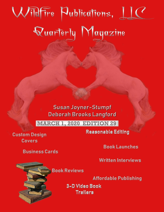 Knjiga WILDFIRE PUBLICATIONS MAGAZINE MARCH 1, 2020 ISSUE, EDITION 29 SUSAN JOYNER... DEBORAH BROOKS LANGFORD