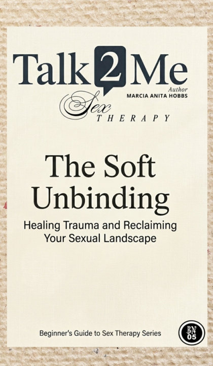 Kniha The Soft Unbinding Marcia Anita Hobbs