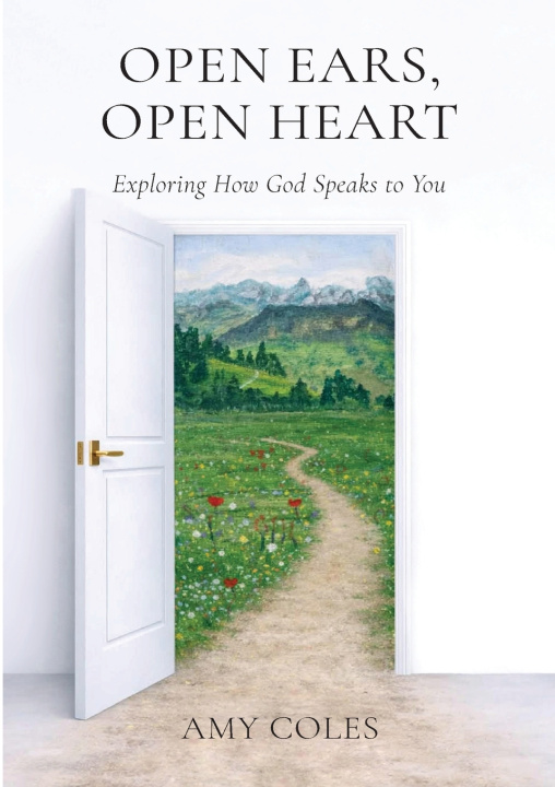 Knjiga Open Ears, Open Heart Amy Coles
