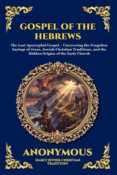 Knjiga Gospel of the Hebrews Anonymous