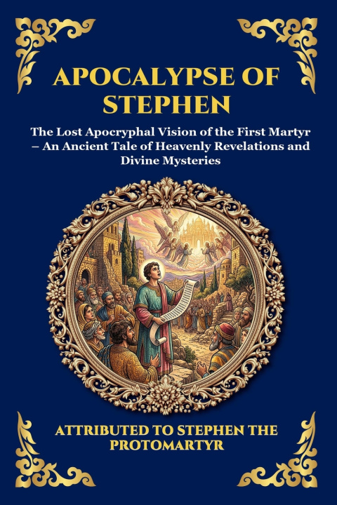 Carte Apocalypse of Stephen Attributed to Stephen the Protomartyr