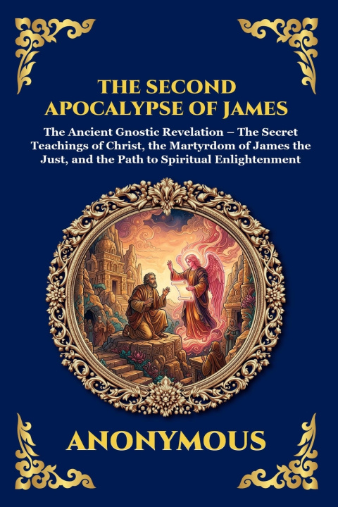 Kniha The Second Apocalypse of James Anonymous