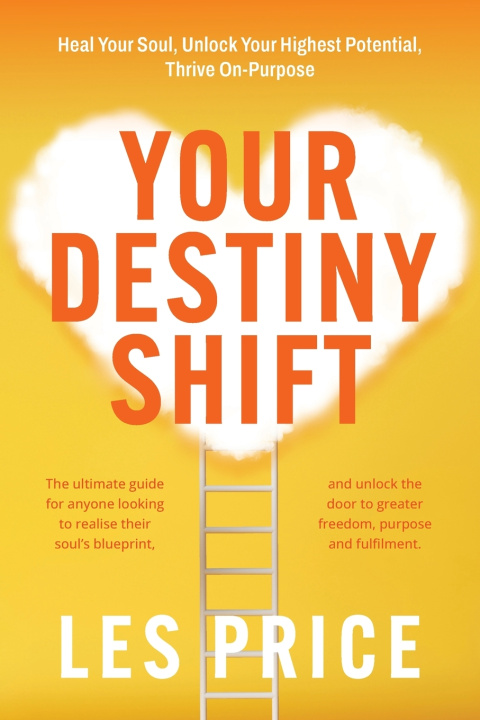 Knjiga Your Destiny Shift Les Price