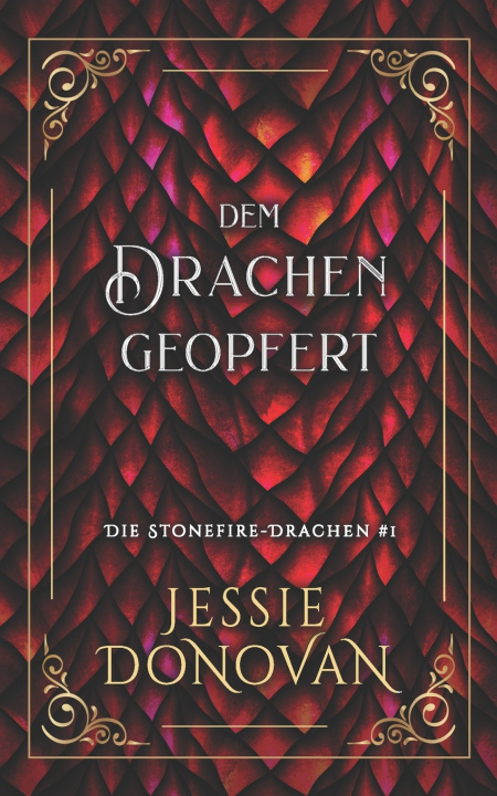 Kniha Dem Drachen geopfert Jessie Donovan